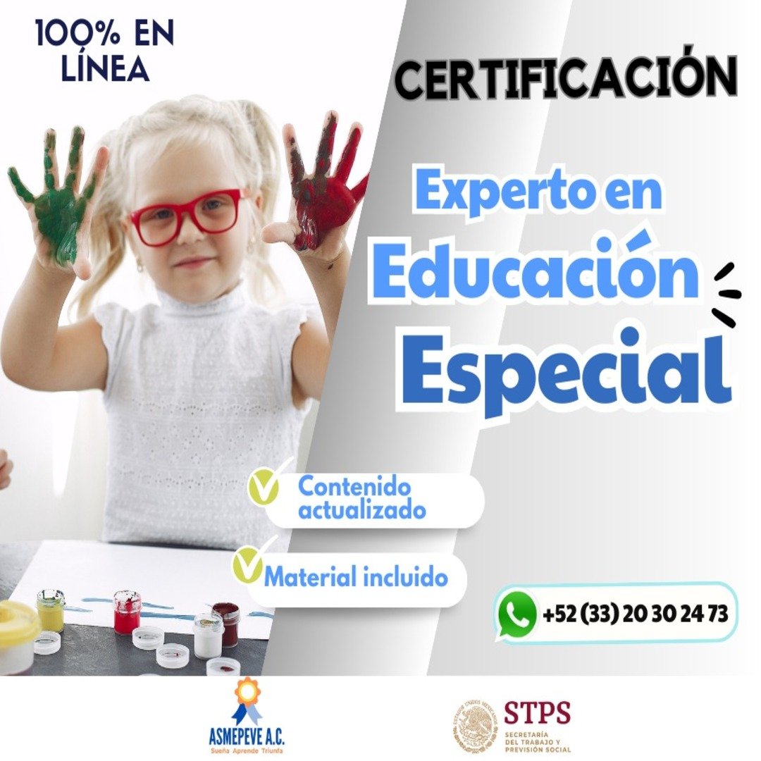 EDUCACIÓN ESPECIAL (Certificación 2 en 1) - ASMEPEVE A.C-Sitio Oficial